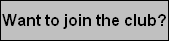Want to join the club?